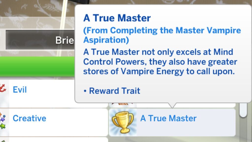 A screenshot from The Sims 4 showing the a true master bonus trait 