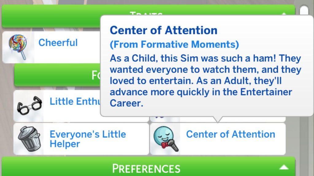 A screenshot from The Sims 4 showing the center of attention trait from formative moments 