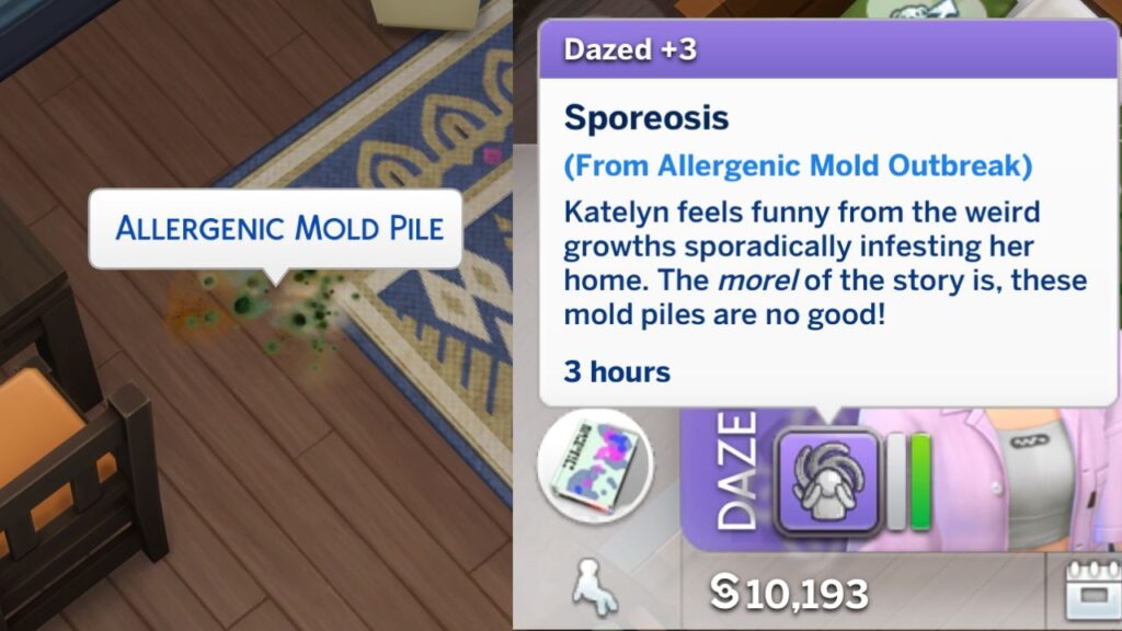 A screenshot from the sims 4 showing an allergenic mold pile and the +3 dazed Sporeosis moodlet 