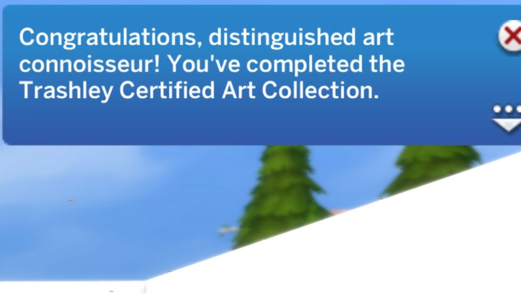 A screenshot from The Sims 4 showing the notification from completing the trashley art collection
