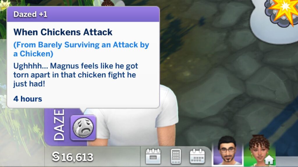 A screenshot from The Sims 4 showing the +1 Dazed moodlet called When Chickens Attack 