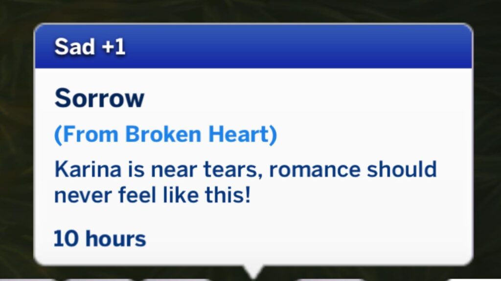 A screenshot from The Sims 4 showing the sorrow moodlet + 1 sad 