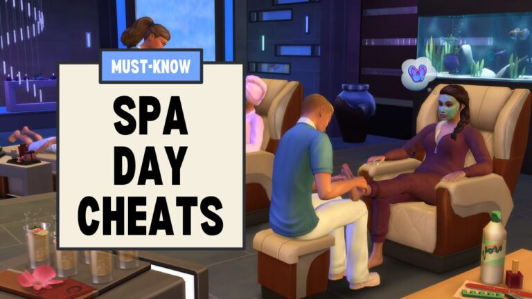 This image has a set of boxes on the left side with text that says "Must Know Spa Day Cheats" and beside that is a sim giving another sim a pedicure